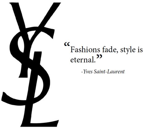 yves st laurent words of wisdom.